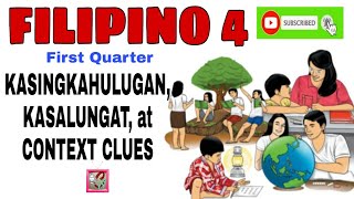 Filipino Grade 4  First Quarter KASINGKAHULUGAN KASALUNGAT at CONTEXT CLUES [upl. by Chipman]