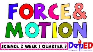 SCIENCE 2 WEEK 1 QUARTER 3  FORCE AND MOTION [upl. by Ignacio]