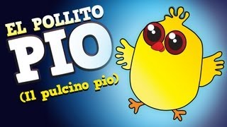 El Pollito Pio  Cantan Los Pollitos Original en Español [upl. by Rovelli183]