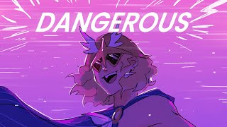 Dangerous  EPIC The Musical ANIMATIC [upl. by Khanna]