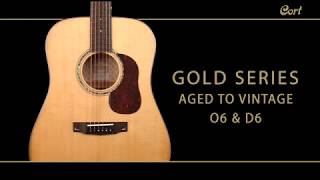 Cort Gold Series O6 and D6 [upl. by Ttenneb]