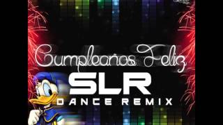 Parchis  Cumpleaños Feliz SLR REMIX DANCE 2015 [upl. by Orland388]