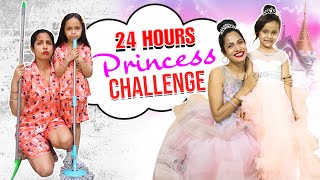 24 Hours Princess Challenge Ft Anaya Sahu  ShrutiArjunAnand [upl. by Ylrebmik]