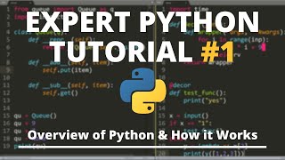 Expert Python Tutorial 1  Overview of Python amp How it Works [upl. by Lisab]