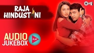 Raja Hindustani I Jukebox I Aamir Khan Karisma Kapoor  NadeemShravan  Sameer  90s Hindi Song [upl. by Lavro55]