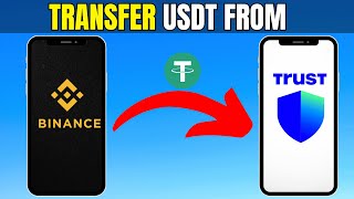 How To Transfer USDT From Binance To Trust Wallet [upl. by Mckinney]