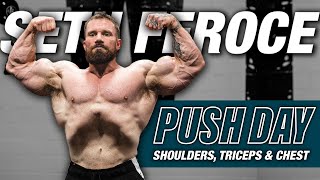 Push Day with Seth Feroce [upl. by Shurlocke225]