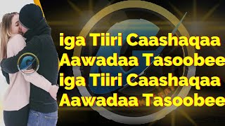 XASAN AADAN SAMATAR IGA TIIRI CAASHAQAA LYRICS [upl. by Balough940]