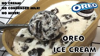 No Cream No Condensed Milk OREO ICE CREAM Recipe  Ice Cream 4 INGREDIENTS [upl. by Ahab]