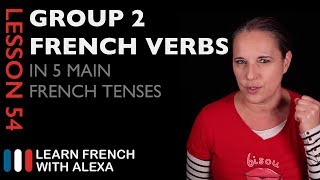 Comparing Group 2 French Verbs in 5 Main French Tenses [upl. by Frye724]