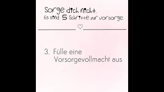 3 Patientenverfügung und Vorsorgevollmacht  Schritt 3 Fülle eine Vorsorgevollmacht aus [upl. by Panthea]