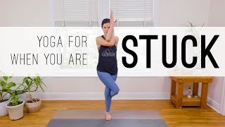 Yoga For When You Are Stuck  15Minute Yoga Practice [upl. by Stochmal]