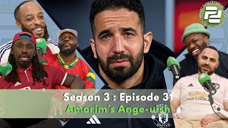 Amorim’s Angeuish  Podcast Pundits [upl. by Lucrece]