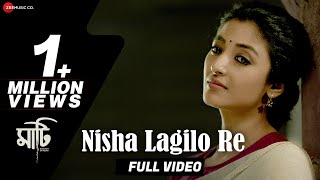 Nisha Lagilo Re  Full Video  Maati  Adil Hussain amp Paoli Dam  Shantanu Ghosh amp Choir [upl. by Alimak]