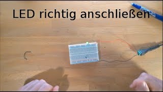 Grundlagen 12  LED anschließen [upl. by Aillicirp]