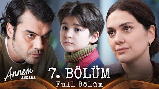 Annem Ankara – 7 Bölüm [upl. by Stagg]