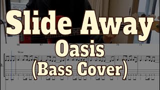 Oasis  Slide AwayBass cover  Tabs [upl. by Fiona]