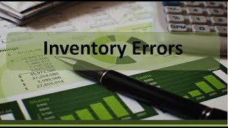 Understanding Inventory Errors [upl. by Gomer]