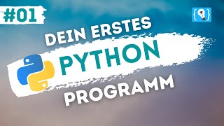 Python Tutorial deutsch 124  Dein erstes Programm [upl. by Norbert360]