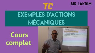 TC Exemples dactions mécaniques Cours complet [upl. by Darahs]