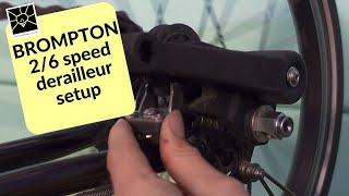 Brompton 2  6 speed Derailleur  how does it work [upl. by Aniraad918]