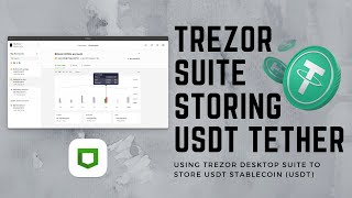 Storing USDT on Trezor  Desktop Suite [upl. by Norrej]