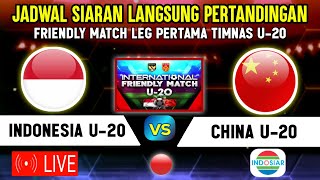 🔴LIVE INDOSIAR MALAM HARI  INI JADWAL TIMNAS INDONESIA U20 VS CHINA FRIENDLY MATCH U20 LEG 1 [upl. by Greggory]