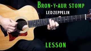 how to play quotBronYAur Stompquot on guitar by Led Zeppelin  guitar lesson tutorial [upl. by Nivlem]