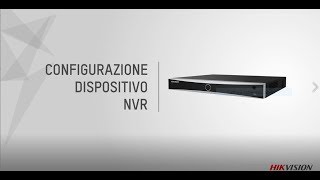 Hikvision Tutorial  Configurazione NVR [upl. by Concordia]