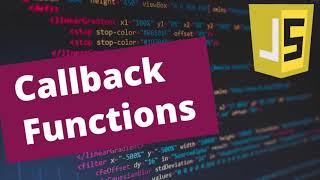 WHAT IS A CALLBACK FUNCTION IN JAVASCRIPT  Explained with Callback Examples 2020 [upl. by Thomajan738]