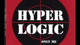 Hyperlogic  Only Me [upl. by Etnohs]