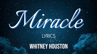 Whitney Houston  MIRACLE lyrics [upl. by Willtrude690]