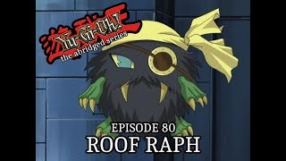 Episode 80  Roof Raph [upl. by Kohn]