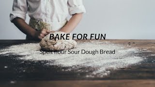 Spelt sour dough bread [upl. by Zurn416]