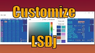 How to Customize LSDj with LSDPatcher add custom samples palettes and fonts [upl. by Twum]