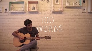 Prateek Kuhad  100 Words Acoustic [upl. by Netsew]