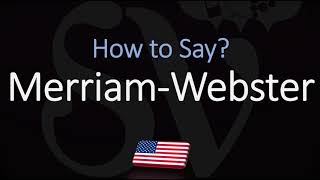 How to Pronounce Merriam Webster CORRECTLY [upl. by Woods110]