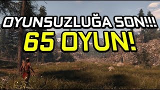 OYNAMAYA DEĞER 65 OYUN İZLEYİCİ TAVSİYESİ [upl. by Kobylak]