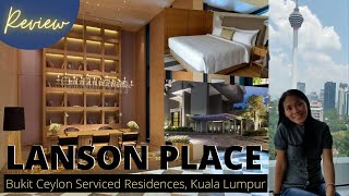 Lanson Place Bukit Ceylon Serviced Residences Kuala Lumpur Review Tour  Shiela Piet [upl. by Burrus]