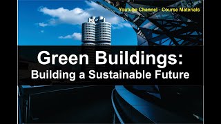 GREEN BUILDING EXPLAINED [upl. by Anoik296]