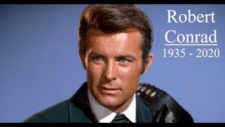 Robert Conrad 1935 – 2020  In Memoriam [upl. by Leahciam413]