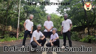 Defend  Jordan Sandhu  Bhangra Choreography  Team BTLB [upl. by Esineg]