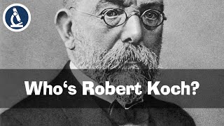 Who is Robert Koch [upl. by Norven]