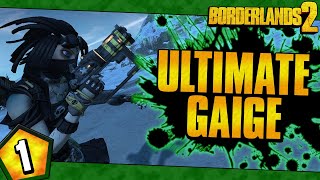 Borderlands 2  Ultimate Gaige Road To OP10  Day 1 [upl. by Chadd]