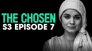 The CHOSEN Season 3 Episode 7 My ReactionReview [upl. by Neret630]