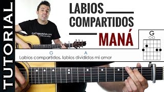 Como tocar Labios Compartidos de Maná en guitarra tutorial completo acordes muy fácil [upl. by Lewie]