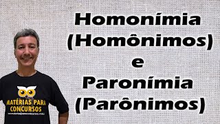 homonímia homônimos e paronímia parônimos [upl. by Crosley]