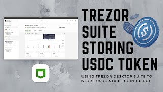 Storing USDC On Trezor  Desktop Suite [upl. by Lindberg]