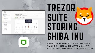 Storing SHIBA INU on Trezor  Desktop Suite [upl. by Gabby]