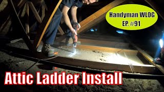 Garage Attic Ladder Install  Handyman WLOG [upl. by Geldens]